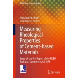 Measuring Rheological Properties of Cement-based Materials: State-of-the-Art Report of the RILEM Technical Committee 266-MRP