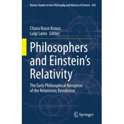 Philosophers and Einstein's Relativity: The Early Philosophical Reception of the Relativistic Revolution