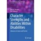 Character Strengths and Abilities Within Disabilities: Advances in Science and Practice