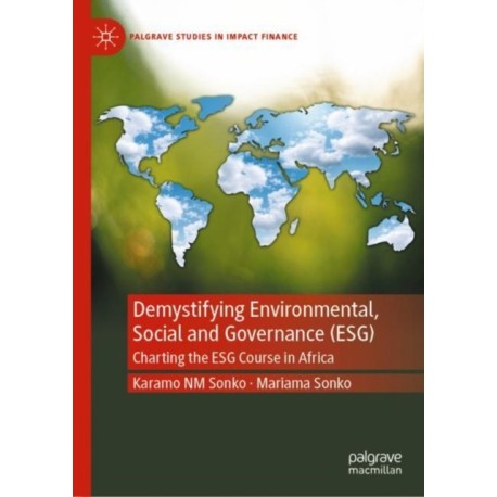 Demystifying Environmental, Social and Governance (ESG): Charting the ESG Course in Africa