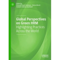 Global Perspectives on Green HRM: Highlighting Practices Across the World