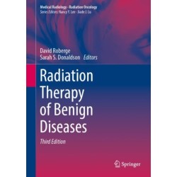 Radiation Therapy of Benign Diseases