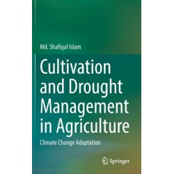 Cultivation and Drought Management in Agriculture: Climate Change Adaptation