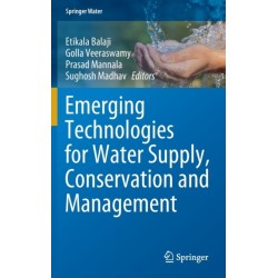 Emerging Technologies for Water Supply, Conservation and Management