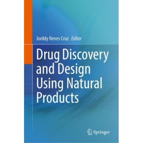 Drug Discovery and Design Using Natural Products