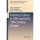 Ordering Colours in 18th and Early 19th Century Europe