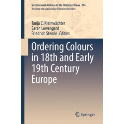 Ordering Colours in 18th and Early 19th Century Europe