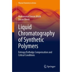 Liquid Chromatography of Synthetic Polymers: Entropy/Enthalpy Compensation and Critical Conditions