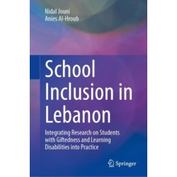 School Inclusion in Lebanon: Integrating Research on Students with Giftedness and Learning Disabilities into Practice