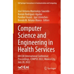 Computer Science and Engineering in Health Services: 6th EAI International Conference Proceedings, COMPSE 2022, Mexico City, July 28, 2022