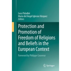 Protection and Promotion of Freedom of Religions and Beliefs in the European Context
