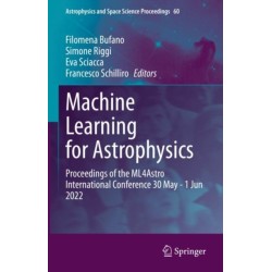 Machine Learning for Astrophysics: Proceedings of the ML4Astro International Conference 30 May - 1 Jun 2022
