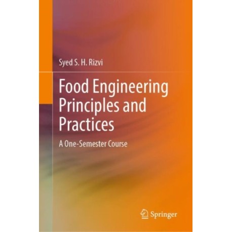 Food Engineering Principles and Practices: A One-Semester Course