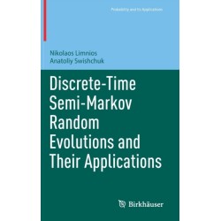 Discrete-Time Semi-Markov Random Evolutions and Their Applications