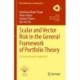 Scalar and Vector Risk in the General Framework of Portfolio Theory: A Convex Analysis Approach