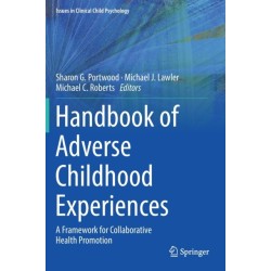 Handbook of Adverse Childhood Experiences: A Framework for Collaborative Health Promotion
