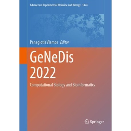 GeNeDis 2022: Computational Biology and Bioinformatics