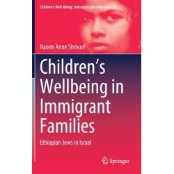 Children’s Wellbeing in Immigrant Families: Ethiopian Jews in Israel