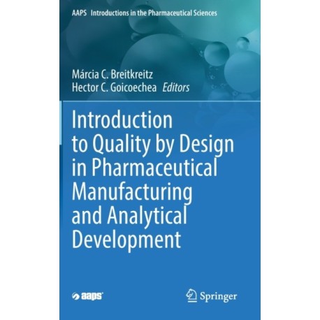 Introduction to Quality by Design in Pharmaceutical Manufacturing and Analytical Development