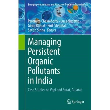 Managing Persistent Organic Pollutants in India: Case Studies on Vapi and Surat, Gujarat
