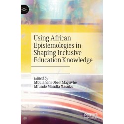 Using African Epistemologies in Shaping Inclusive Education Knowledge