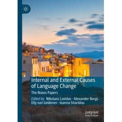 Internal and External Causes of Language Change: The Naxos Papers
