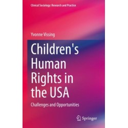 Children's Human Rights in the USA: Challenges and Opportunities