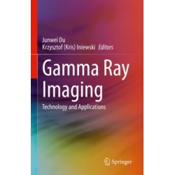 Gamma Ray Imaging: Technology and Applications