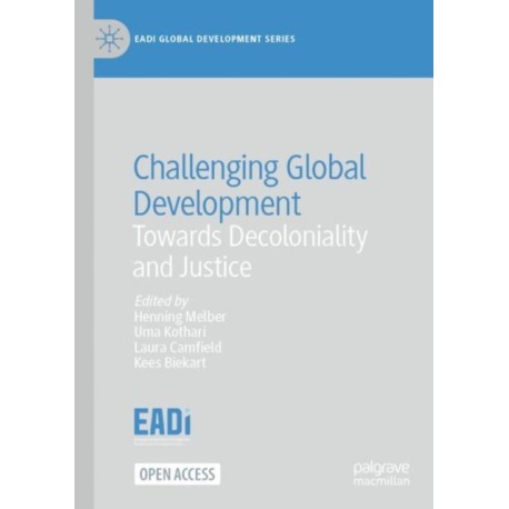 Challenging Global Development: Towards Decoloniality and Justice