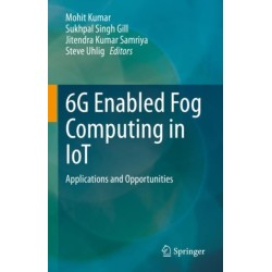 6G Enabled Fog Computing in IoT: Applications and Opportunities