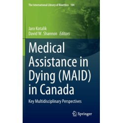 Medical Assistance in Dying (MAID) in Canada: Key Multidisciplinary Perspectives