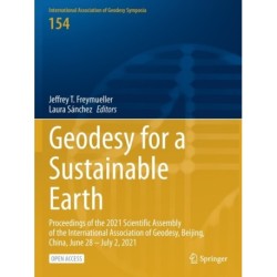 Geodesy for a Sustainable Earth: Proceedings of the 2021 Scientific Assembly of the International Association of Geodesy, Beijing, China, June 28 – July 2, 2021