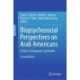 Biopsychosocial Perspectives on Arab Americans: Culture, Development, and Health