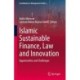 Islamic Sustainable Finance, Law and Innovation: Opportunities and Challenges