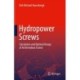 Hydropower Screws: Calculation and Optimal Design of Archimedean Screws