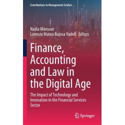 Finance, Accounting and Law in the Digital Age: The Impact of Technology and Innovation in the Financial Services Sector