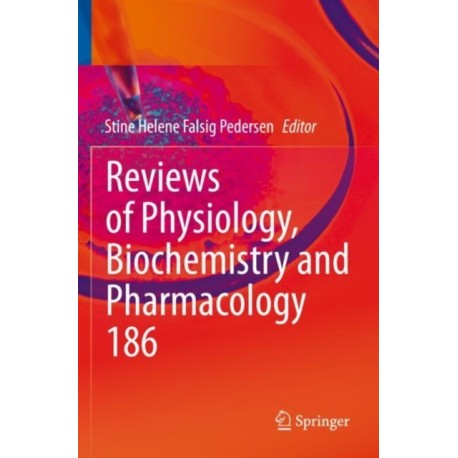 Reviews of Physiology, Biochemistry and Pharmacology