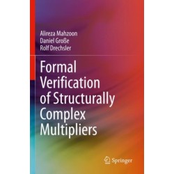 Formal Verification of Structurally Complex Multipliers