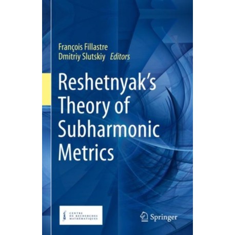 Reshetnyak's Theory of Subharmonic Metrics