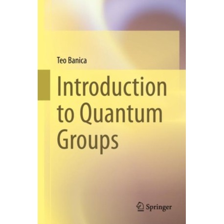 Introduction to Quantum Groups