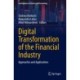 Digital Transformation of the Financial Industry: Approaches and Applications