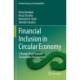 Financial Inclusion in Circular Economy: A Bumpy Road Towards Sustainable Development