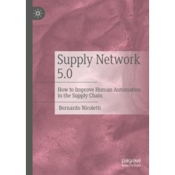 Supply Network 5.0: How to Improve Human Automation in the Supply Chain