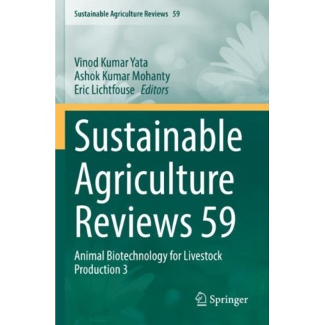 Sustainable Agriculture Reviews 59: Animal Biotechnology for Livestock Production 3