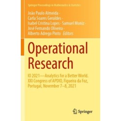 Operational Research: IO 2021—Analytics for a Better World. XXI Congress of APDIO, Figueira da Foz, Portugal, November 7–8, 2021