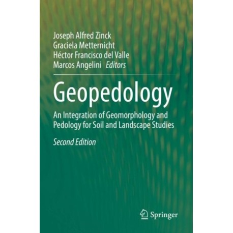 Geopedology: An Integration of Geomorphology and Pedology for Soil and Landscape Studies