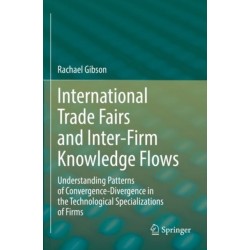 International Trade Fairs and Inter-Firm Knowledge Flows: Understanding Patterns of Convergence-Divergence in the Technological Specializations of Firms