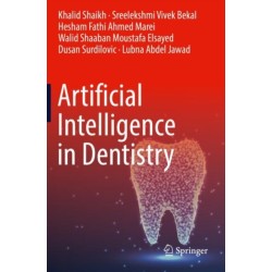 Artificial Intelligence in Dentistry
