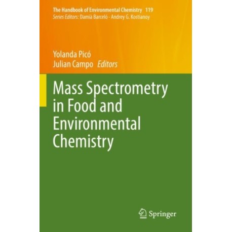 Mass Spectrometry in Food and Environmental Chemistry