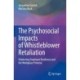 The Psychosocial Impacts of Whistleblower Retaliation: Shattering Employee Resilience and the Workplace Promise